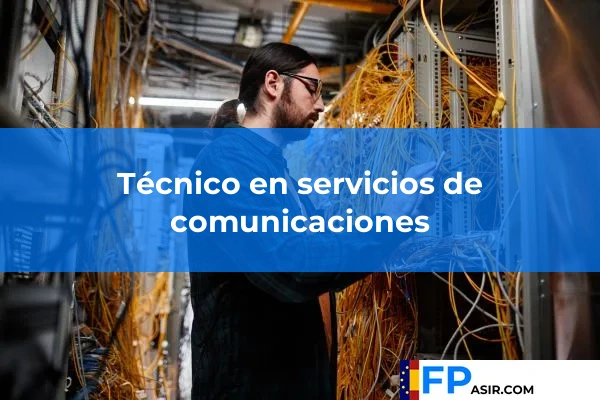 Técnico en servicios de comunicaciones