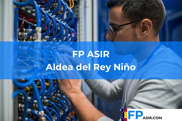 FP ASIR en Aldea del Rey Niño