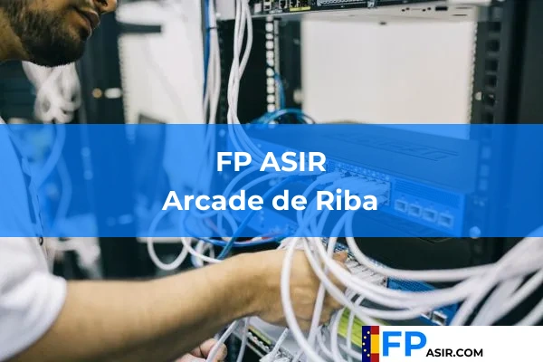 FP ASIR en Arcade de Riba