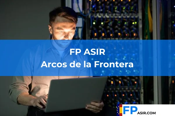 FP ASIR en Arcos de la Frontera