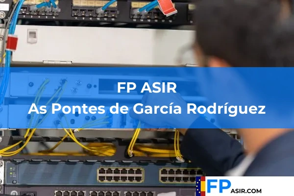 FP ASIR en As Pontes de García Rodríguez