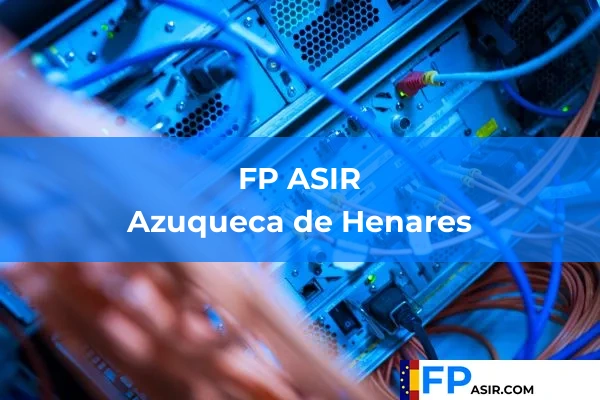 FP ASIR en Azuqueca de Henares