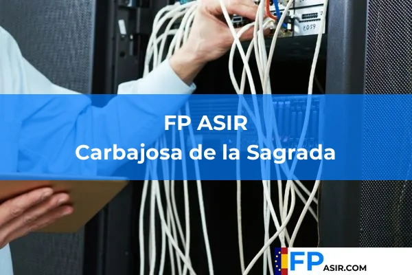 FP ASIR en Carbajosa de la Sagrada