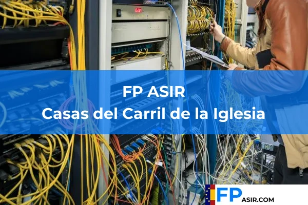 FP ASIR en Casas del Carril de la Iglesia
