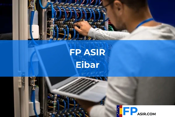 FP ASIR en Eibar