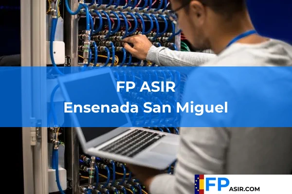 FP ASIR en Ensenada San Miguel