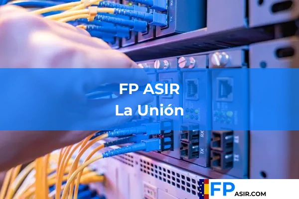 FP ASIR en La Unión