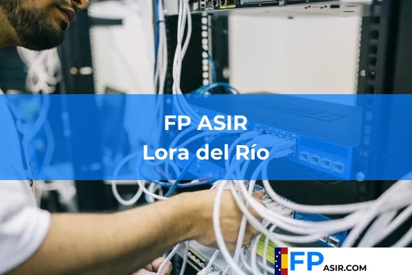 FP ASIR en Lora del Río