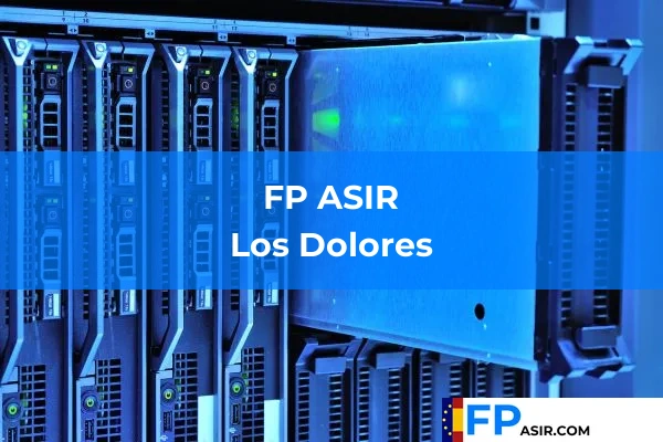 FP ASIR en Los Dolores