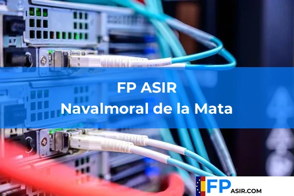 FP ASIR en Navalmoral de la Mata