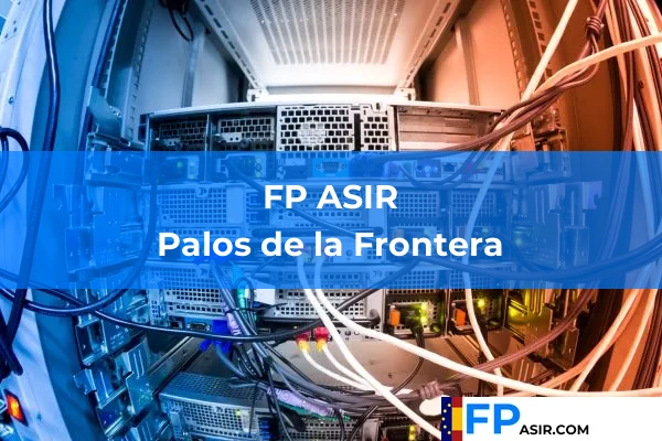FP ASIR en Palos de la Frontera