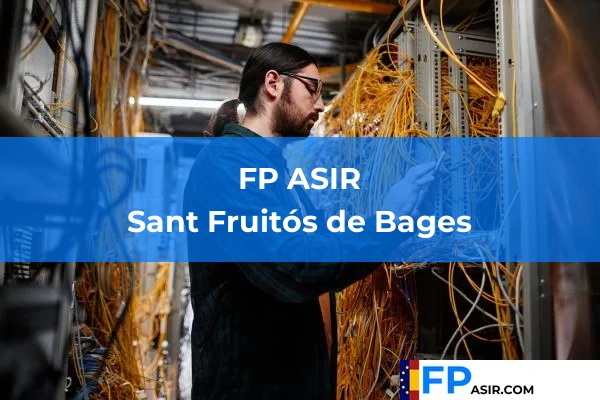FP ASIR en Sant Fruitós de Bages