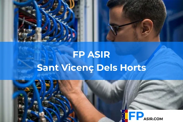 FP ASIR en Sant Vicenç Dels Horts