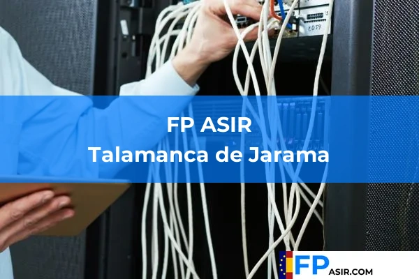 FP ASIR en Talamanca de Jarama