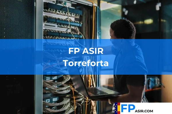 FP ASIR en Torreforta
